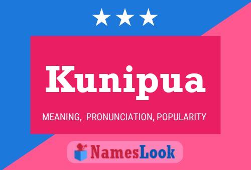 Kunipua Name Poster