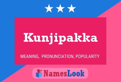 Kunjipakka Name Poster