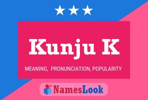 Kunju K Name Poster