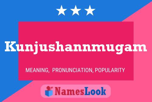 Kunjushannmugam Name Poster