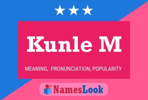 Kunle M Name Poster