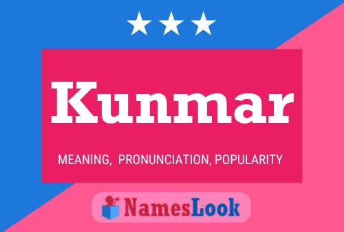 Kunmar Name Poster