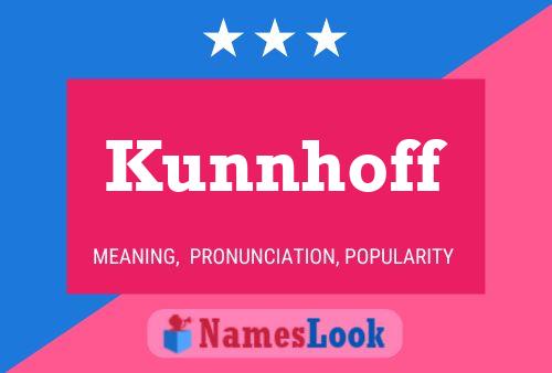 Kunnhoff Name Poster