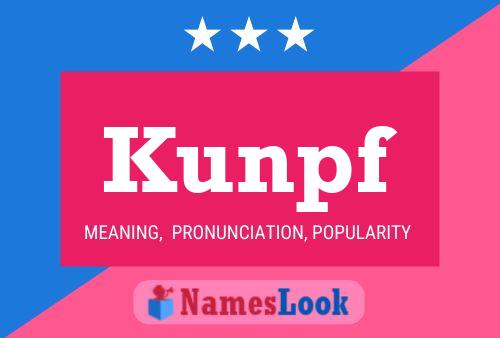 Kunpf Name Poster