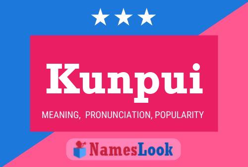 Kunpui Name Poster