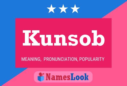 Kunsob Name Poster