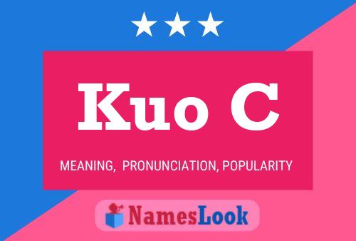 Kuo C Name Poster