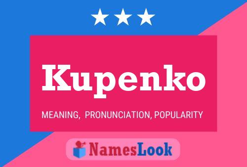 Kupenko Name Poster