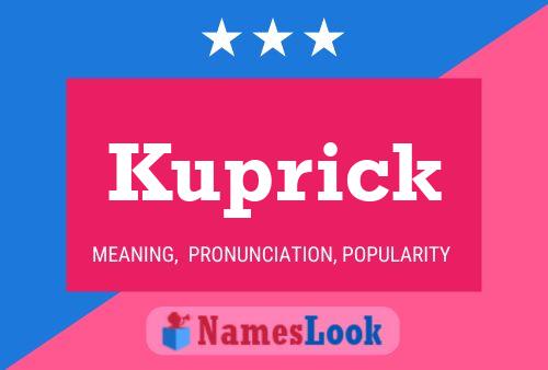 Kuprick Name Poster