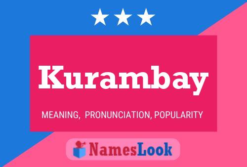 Kurambay Name Poster