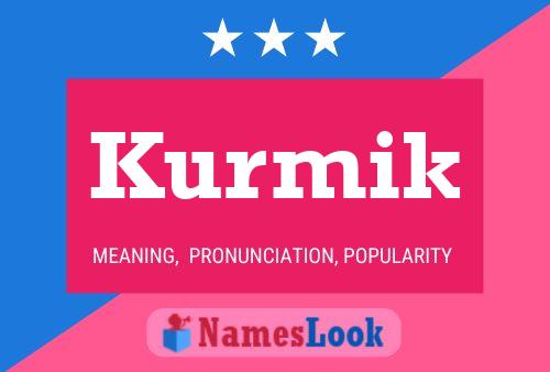 Kurmik Name Poster