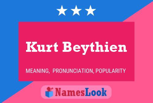 Kurt Beythien Name Poster