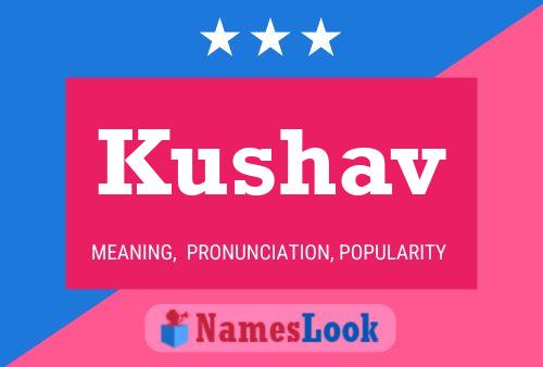 Kushav Name Poster