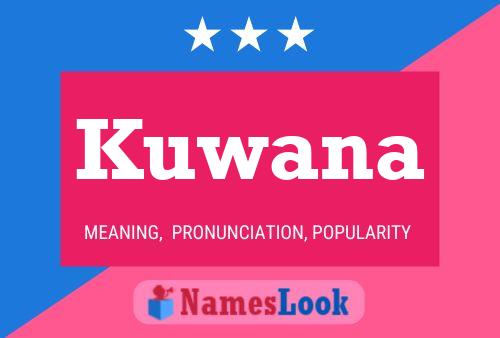 Kuwana Name Poster