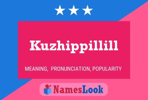 Kuzhippillill Name Poster