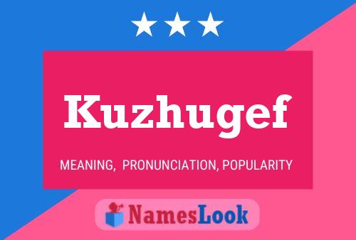 Kuzhugef Name Poster