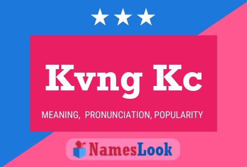 Kvng Kc Name Poster