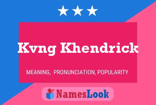 Kvng Khendrick Name Poster