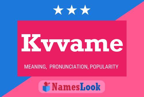 Kvvame Name Poster