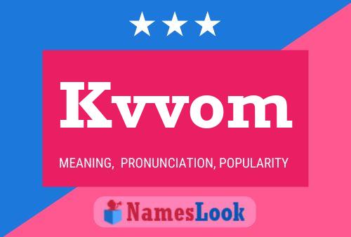 Kvvom Name Poster