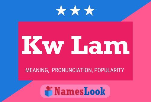 Kw Lam Name Poster