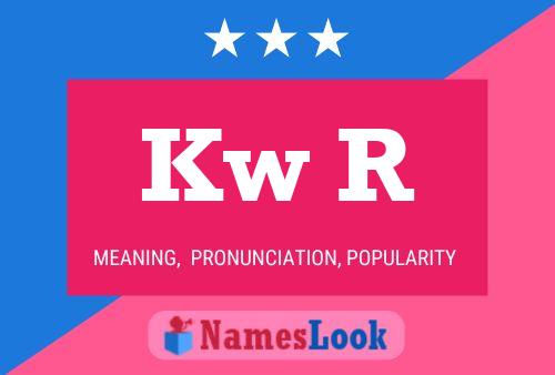 Kw R Name Poster