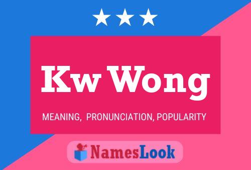 Kw Wong Name Poster