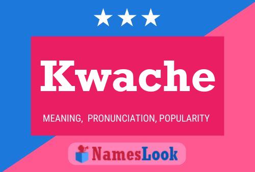 Kwache Name Poster