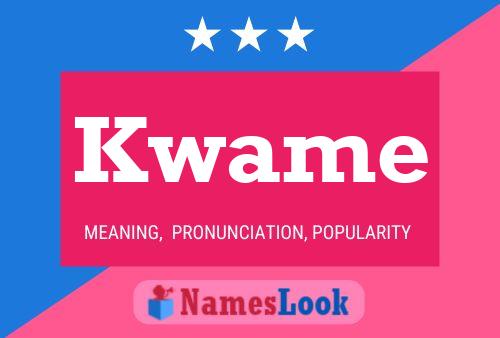 Kwame Name Poster