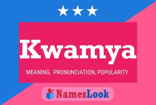 Kwamya Name Poster