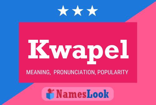 Kwapel Name Poster