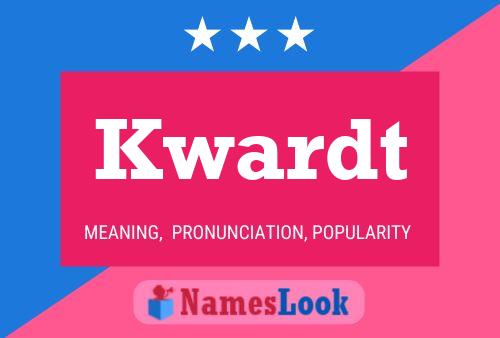 Kwardt Name Poster