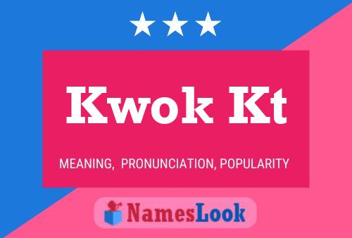 Kwok Kt Name Poster