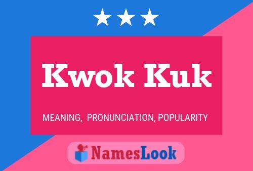 Kwok Kuk Name Poster