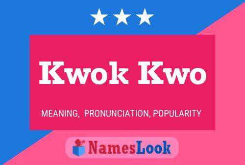 Kwok Kwo Name Poster