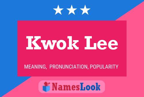 Kwok Lee Name Poster