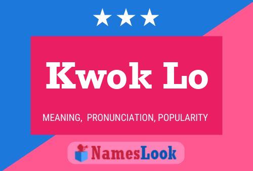 Kwok Lo Name Poster