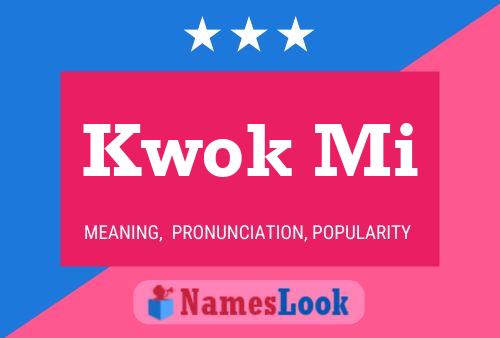 Kwok Mi Name Poster