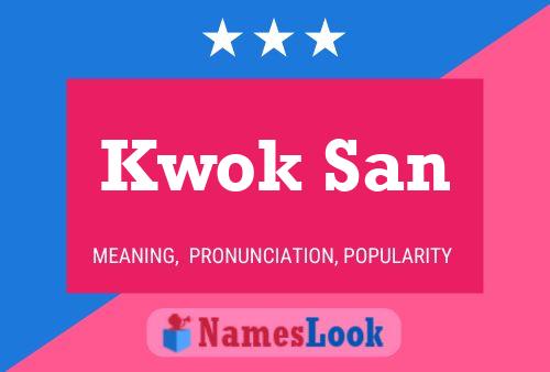 Kwok San Name Poster