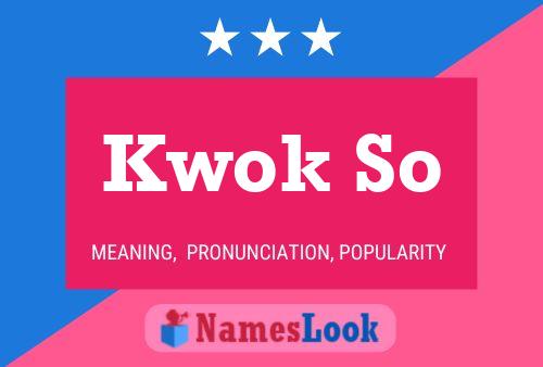 Kwok So Name Poster