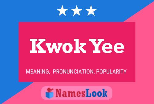 Kwok Yee Name Poster