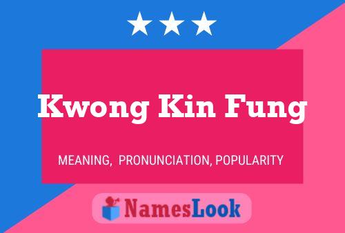 Kwong Kin Fung Name Poster