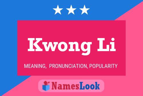 Kwong Li Name Poster