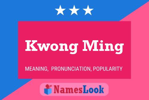 Kwong Ming Name Poster