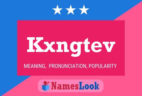 Kxngtev Name Poster