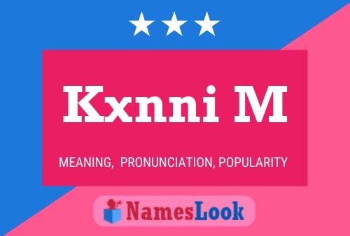 Kxnni M Name Poster