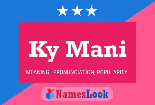 Ky Mani Name Poster