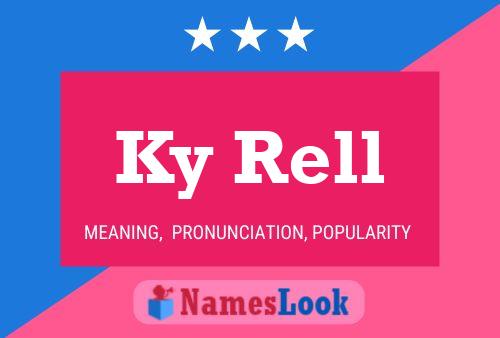 Ky Rell Name Poster