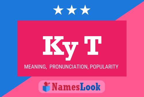 Ky T Name Poster