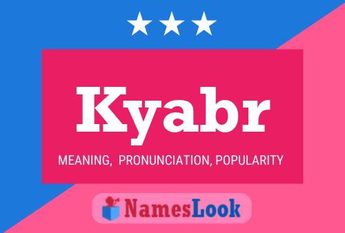 Kyabr Name Poster